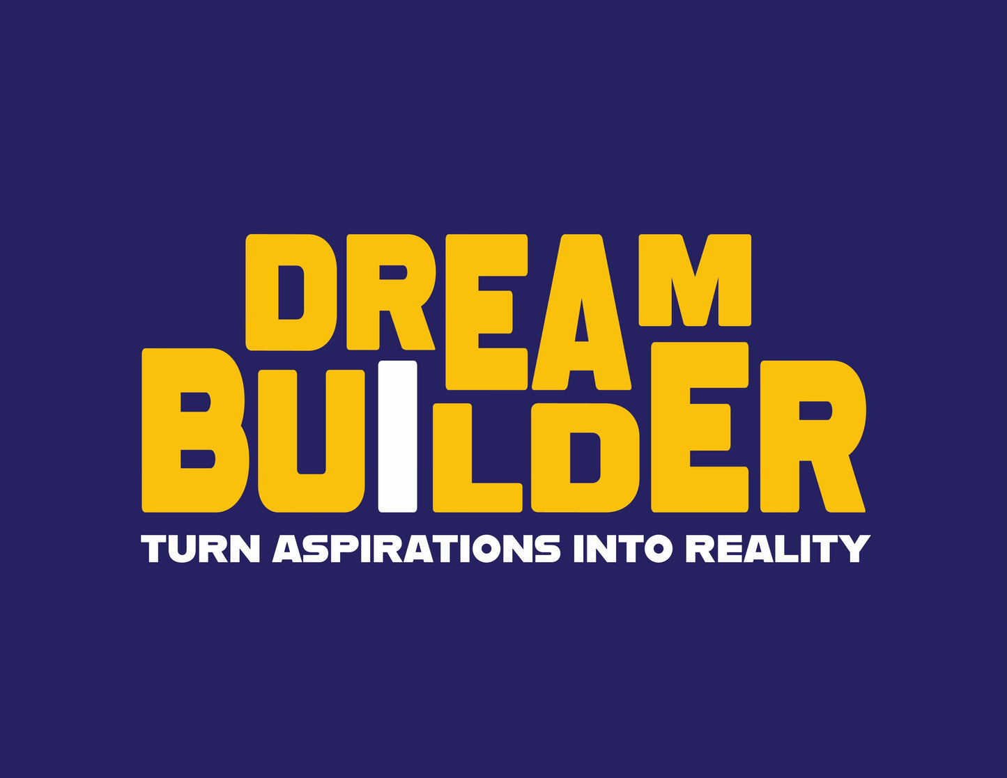 Dream Builder