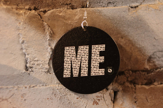 Earrings...... I Believe in ME!