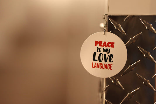 Earrings......Peace is my Love Language